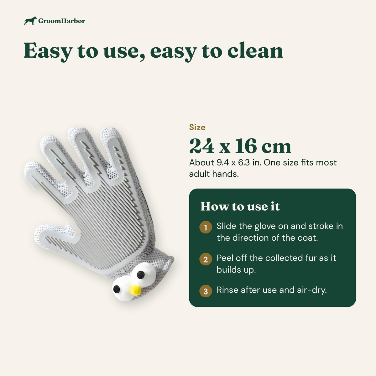 FurMitt is about 24 x 16 cm, one size fits most adult hands; slide it on, stroke, peel off the fur and rinse